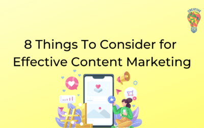 8 Things To Consider for Effective Content Marketing